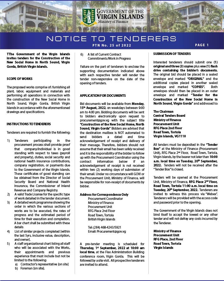Tenders invited for the construction of the New Social Home in North Sound, Virgin Gorda. All tenders must be deposited in the Tender Box at the Ministry of Finance, not later than 10:00 a.m. on September 20, 2022.  
bvi.gov.vg/media-centre/g…
