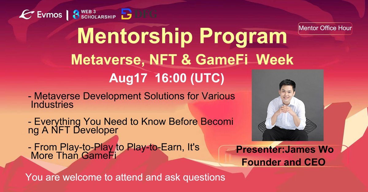 🌟Our third #EvmosMomentum Mentor Office Hour  Q&amp;A at Wed August 17 noon EST will be on Metaverse utility ideas, NFT development essentials, and GameFi fundamental breakdown. 
It will lead by <a href="/realjameswo/">James Wo 💎💎💎</a> , Founder and CEO of @DFG_OfficiaI .

Join here👉:t.me/Evmoshackathon