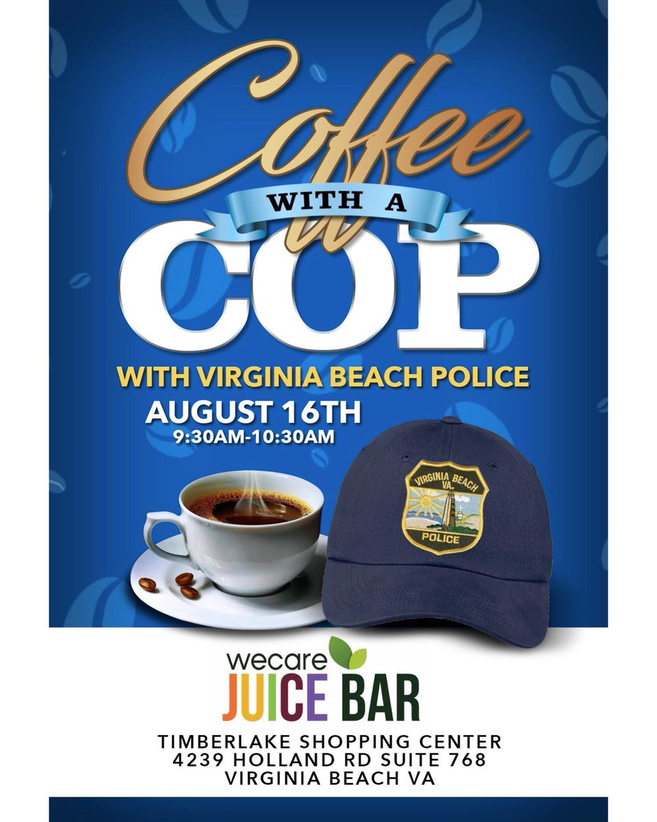 VBPD's tweet photo. Tomorrow: 9:30 AM to 10:30 AM @ WeCare Juice Bar! #CoffeewithACop #4thPrecinct ☕️👮‍♀️👮 https://t.co/ieI7lgJQ8a