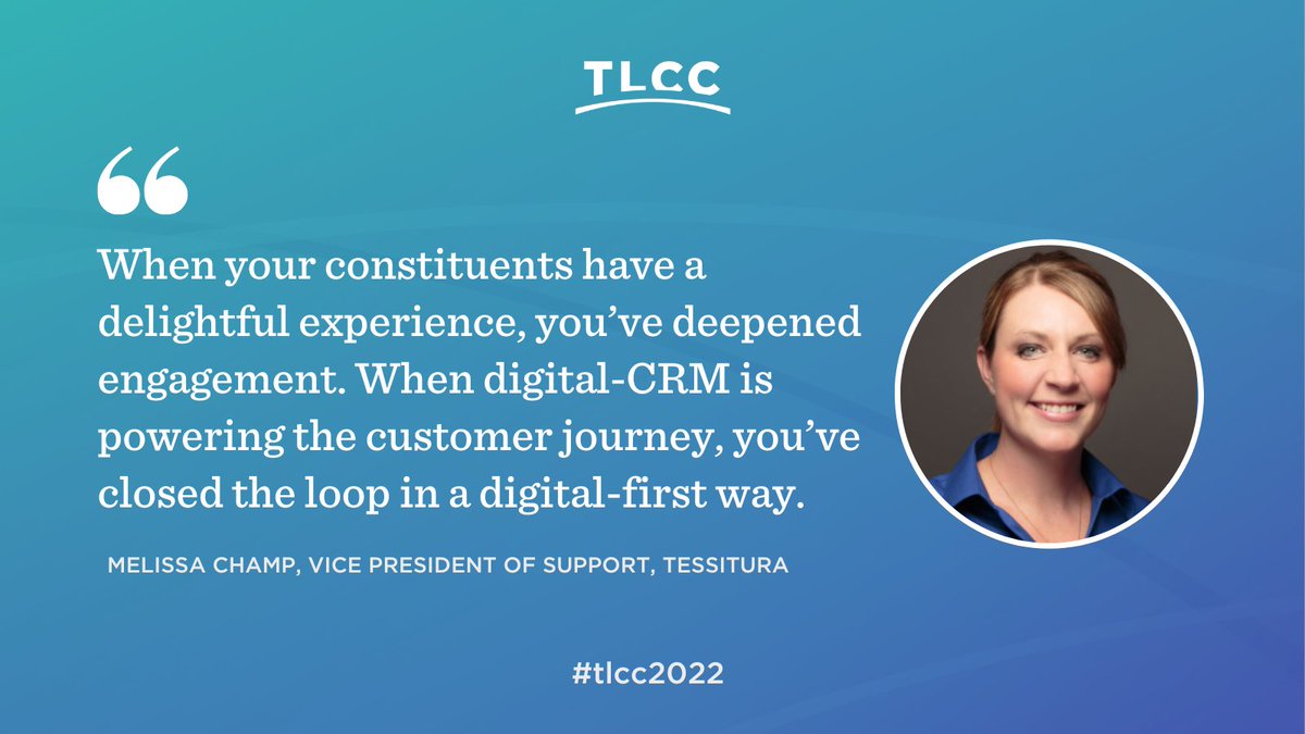 tessnetwork's tweet photo. "When your constituents have a delightful experience, you’ve deepened engagement. When digital-#CRM is powering the customer journey, you’ve closed the loop in a digital-first way. " – Melissa Champ at the #tlcc2022 Conference Welcome and Technology Update, TLCC Denver. https://t.co/lNnm6mPw6T