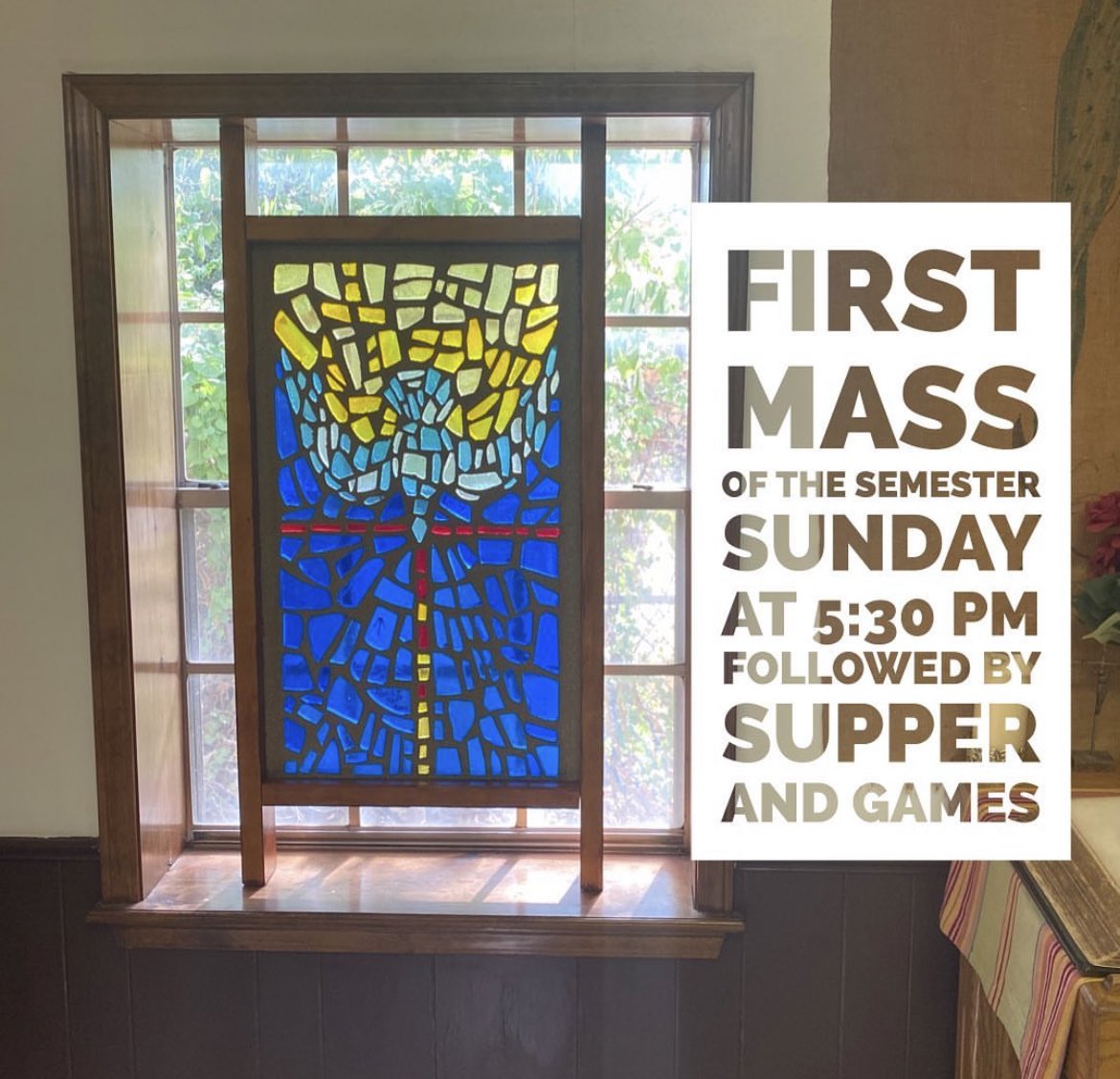 join us this Sunday, august 21st at 5:30 pm for our first mass of the semester! (choir practice at 4:30 pm)
food and games to follow! come meet us :) all are welcome