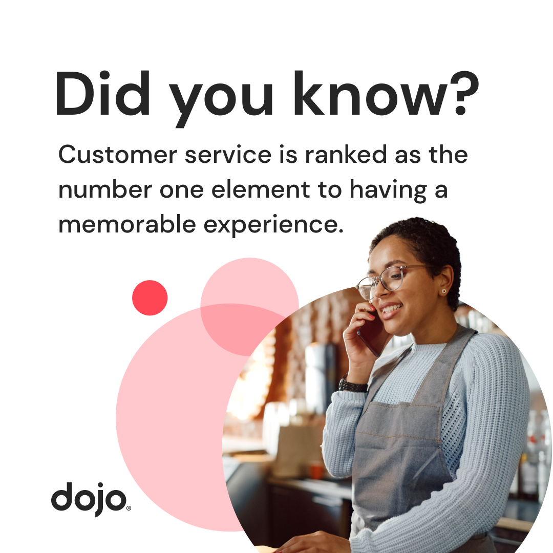 Customer service makes all the difference 🌟 For more advice on creating unique and memorable experiences for your customers, take a look at our market report here ➡️ dojo.tech/blog/experienc…