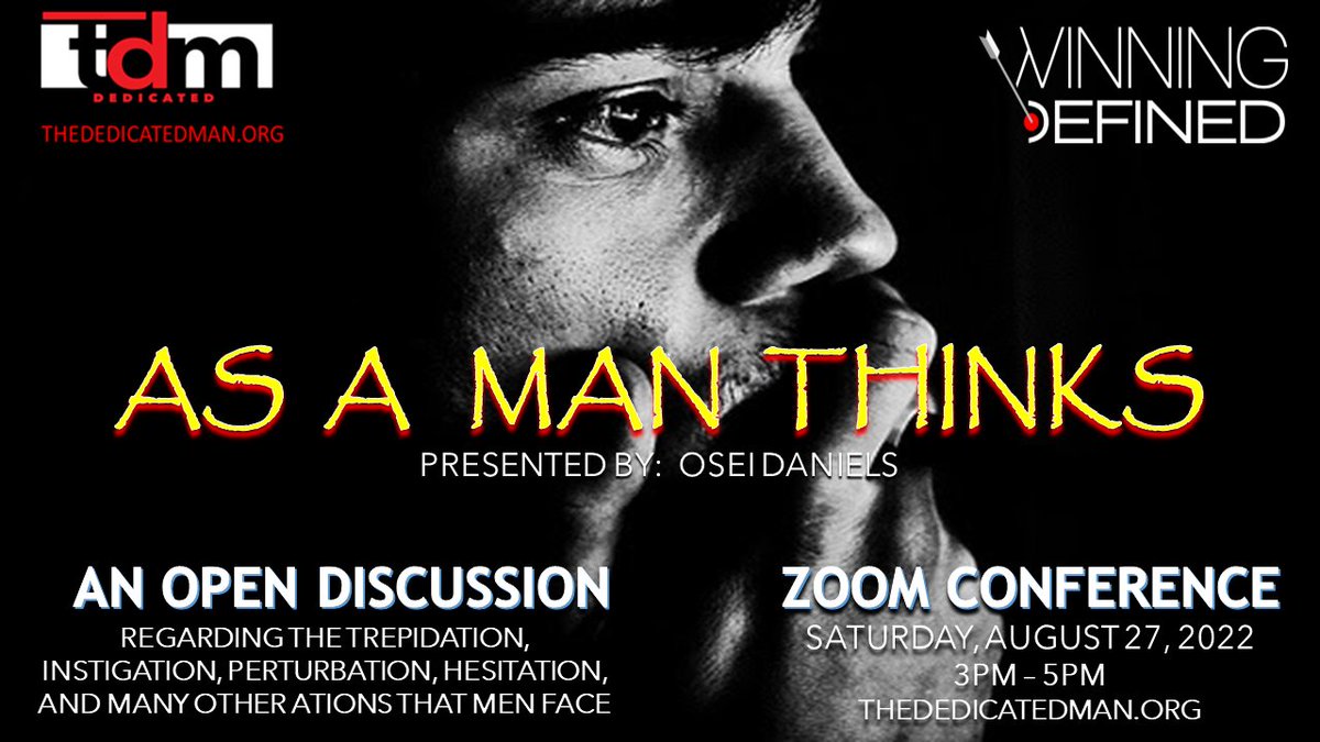 thededicatedman's tweet photo. Join TDM as Osie Daniels, Author of Kindness Defined, leads us in an open discussion As A Man Thinks  https://t.co/RLGVDZonTZ https://t.co/5ZzvS4pQky