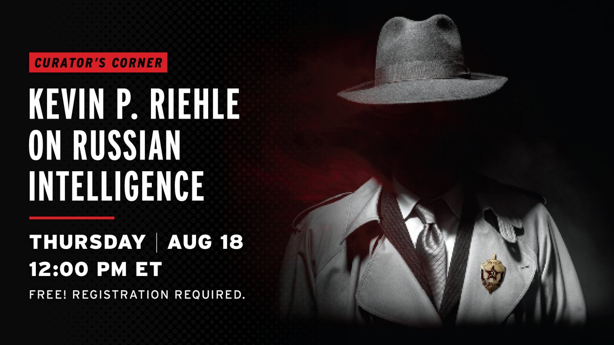 IntlSpyMuseum's tweet image. Join Andrew Hammond (@spyhistorian) &amp;amp; Kevin Riehle (@riehle_kevin) on Thurs., Aug. 18, 12 p.m. ET for a discussion on the inner workings of Russian intelligence services, the missions they undertake, and the human &amp;amp; technical platforms they use. Register: bit.ly/3vVMPWL