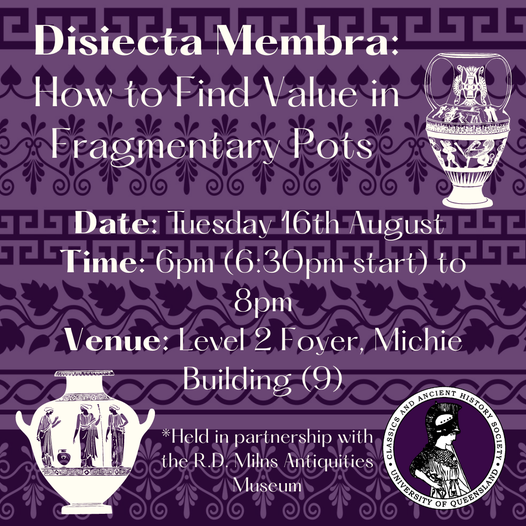 Aug 16 Brisbane <a href="/UQAntiquities/">UQ Antiquities Museum</a> <a href="/CahsUq/">Cahs UQ</a> (in person) 6pm Student Social Event with Professor Amy Smith - Disiecta Membra or How to Find Value in Fragmentary Pots. Register/info: antiquities-museum.uq.edu.au/event/session/…