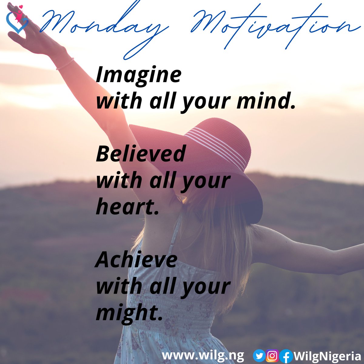 WiLGNigeria's tweet photo. Imagine with all your mind.💡
Believed with all your heart.🫶
Achieve with all your might. 🏅
#GenerationEquality #October #WiLGNigeria #womensrights #humanrights #2022 #Advocacy #wilglearningspaces #youths #Nigeria #MondayMotivation #MondayVibes #mondaythoughts https://t.co/2kkBn1uBEc