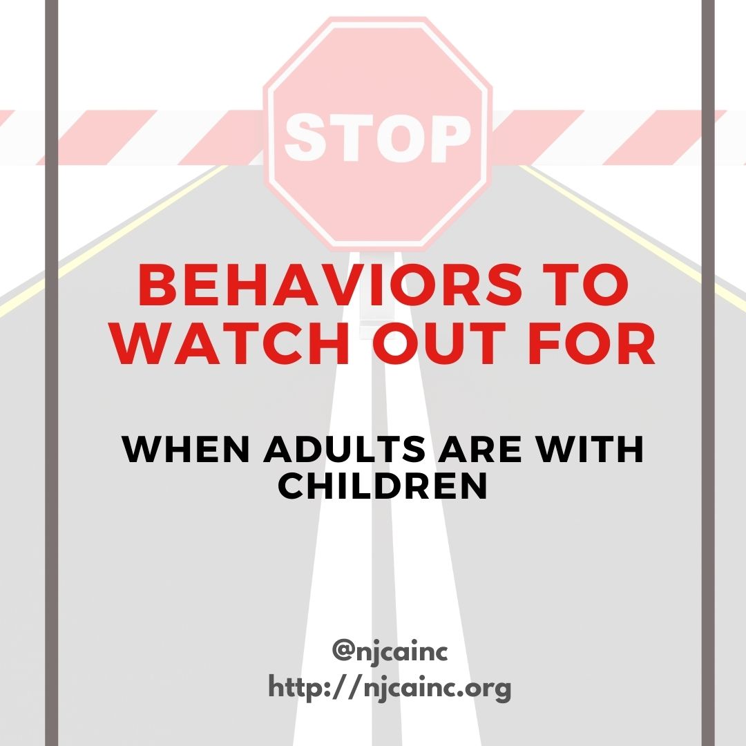 njcainc's tweet photo. Caring adults are an important protective factor for a child -  but it's important to recognize when an adult's behavior signals potential for abuse. If you see these behaviors, tell the parent, talk to the child, and /or take action to keep the adult away from the child. https://t.co/Ov9jwjpJUO