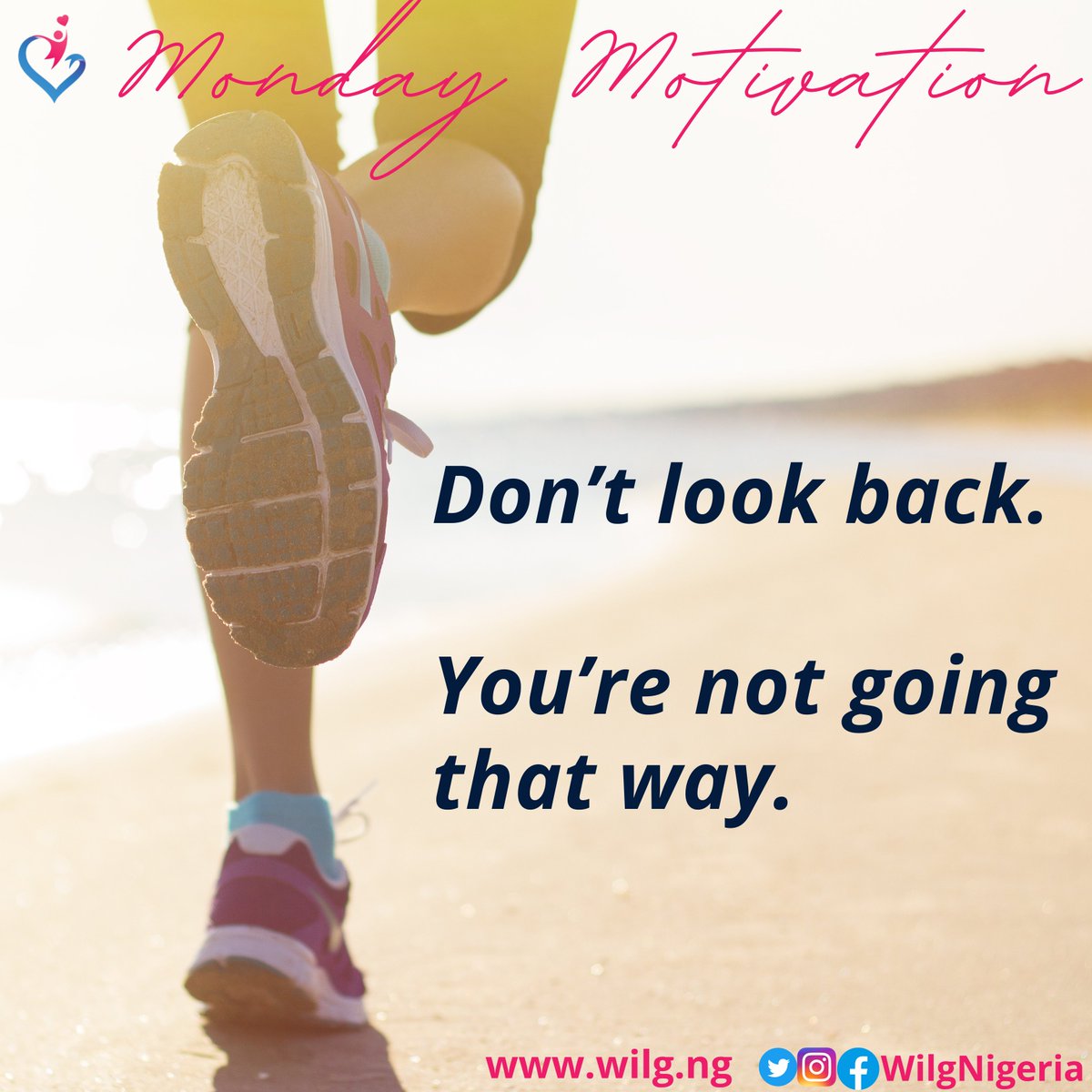 WiLGNigeria's tweet photo. Don’t look back.⏩⏩
You’re not going that way.
#GenerationEquality #October #WiLGNigeria #womensrights #humanrights #2022 #Advocacy #wilglearningspaces #youths #Nigeria #MondayMotivation #MondayVibes #mondaythoughts https://t.co/oUl8H2bpIL