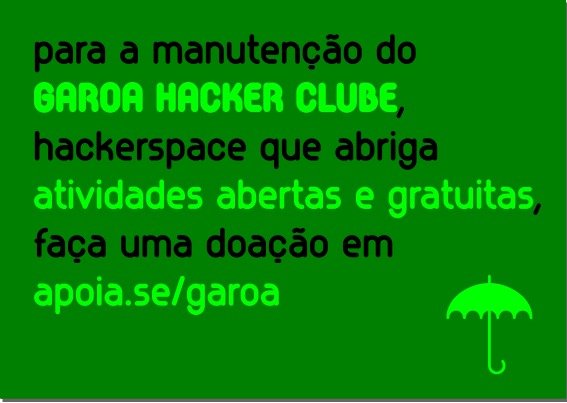 Garoando em linha - Garoa Hacker Clube