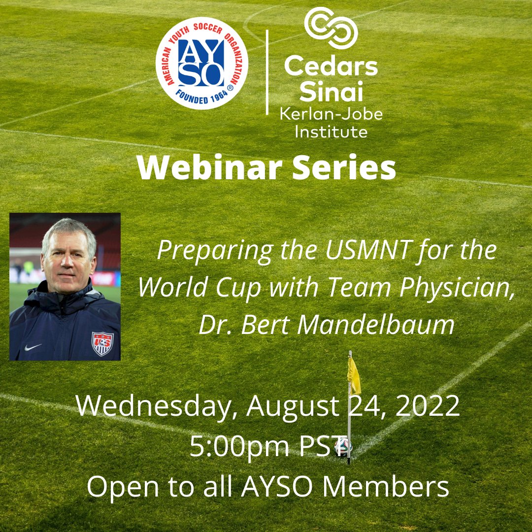 ⚽ Join us Wednesday, August 24th at 5pm PST, for a FREE webinar presented by <a href="/KerlanJobe/">Cedars Sinai Orthopaedics</a> Medical Director for the FIFA Medical Center of Excellence, @mandelbaummd, who is currently the team physician for the <a href="/USMNT/">U.S. Soccer Men's National Team</a>. Open to all AYSO members! RSVP here: bit.ly/3JPbmm6