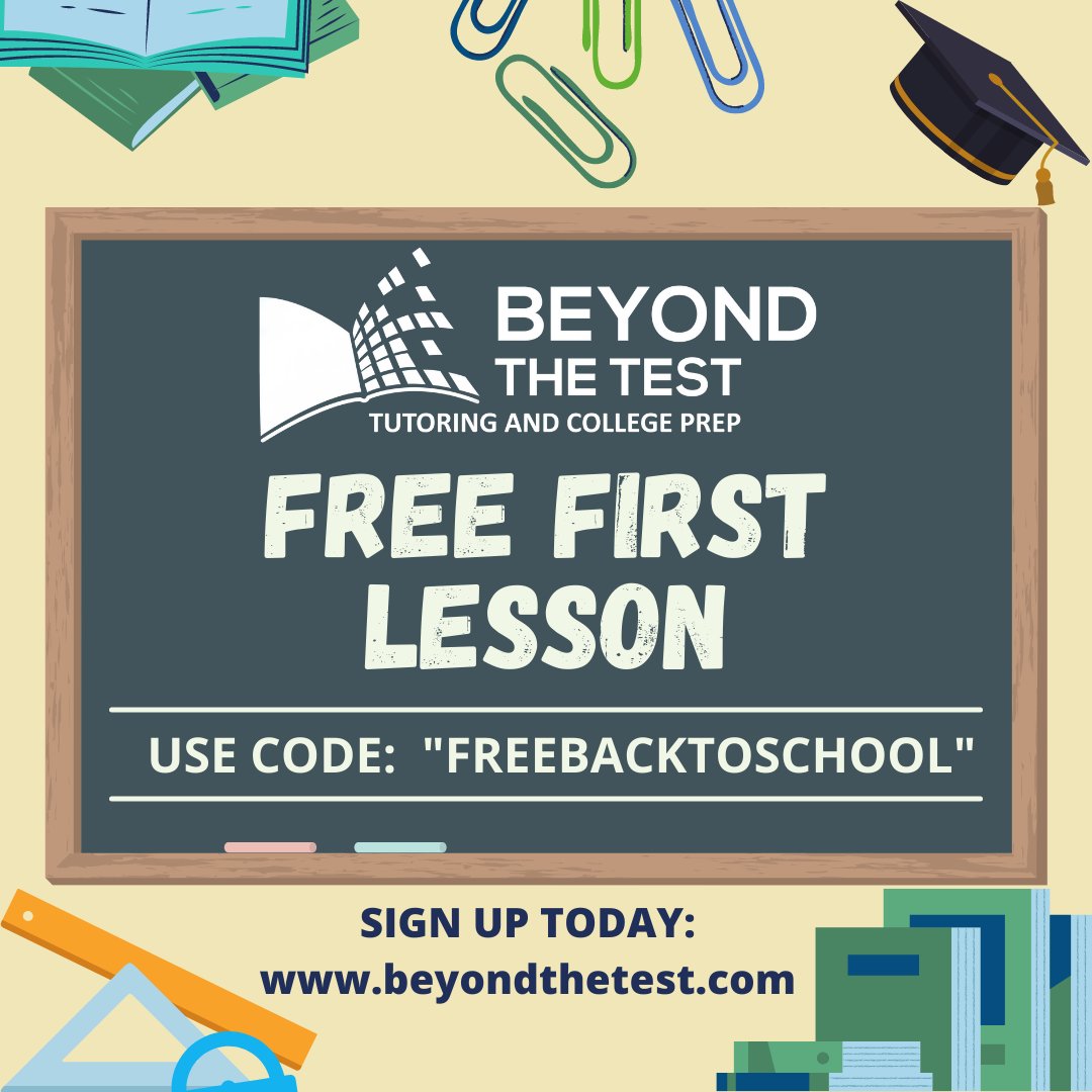 BeyondTheTest's tweet photo. BACK TO SCHOOL SPECIAL:  From now through September, sign up and get your first lesson free!  This can be used for any individual subject tutoring lesson or any SAT or ACT lesson!  Sign up today at:  https://t.co/zApNzQUPhm #tutor #mathtutor #math #maths #SAT #ACT https://t.co/qwxkdZ5mNn