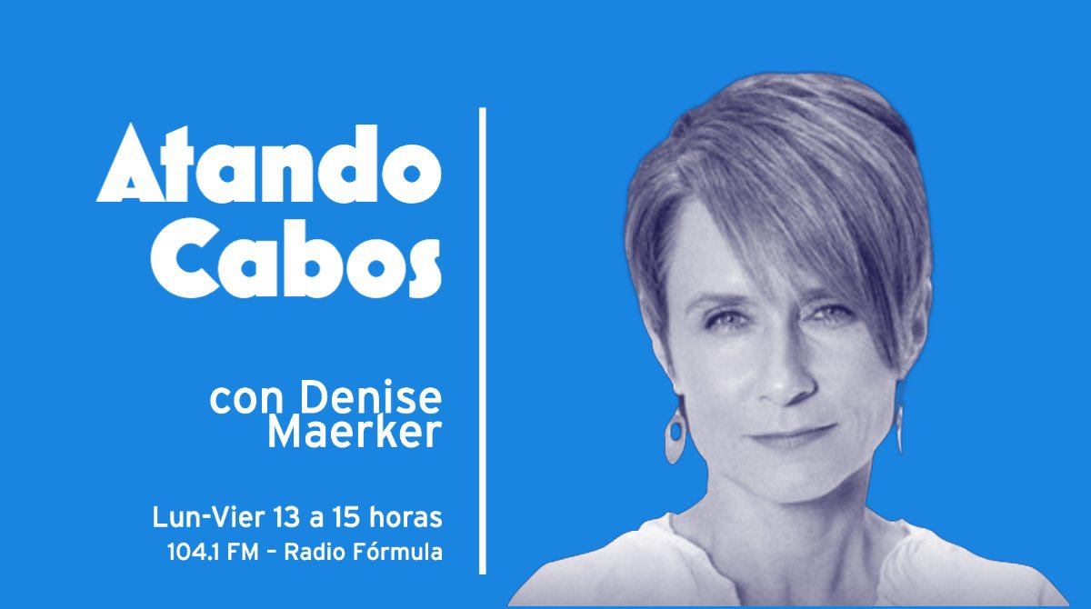 DeniseMaerker's tweet photo. #AlAire en @AtandoCabos: Entrevistas + análisis + noticias.  Esta tarde con @oliviazeron en la mesa informativa. 

104.1 FM de @Radio_Formula. 

https://t.co/5ztTewxd9m https://t.co/cuw73X1zQY