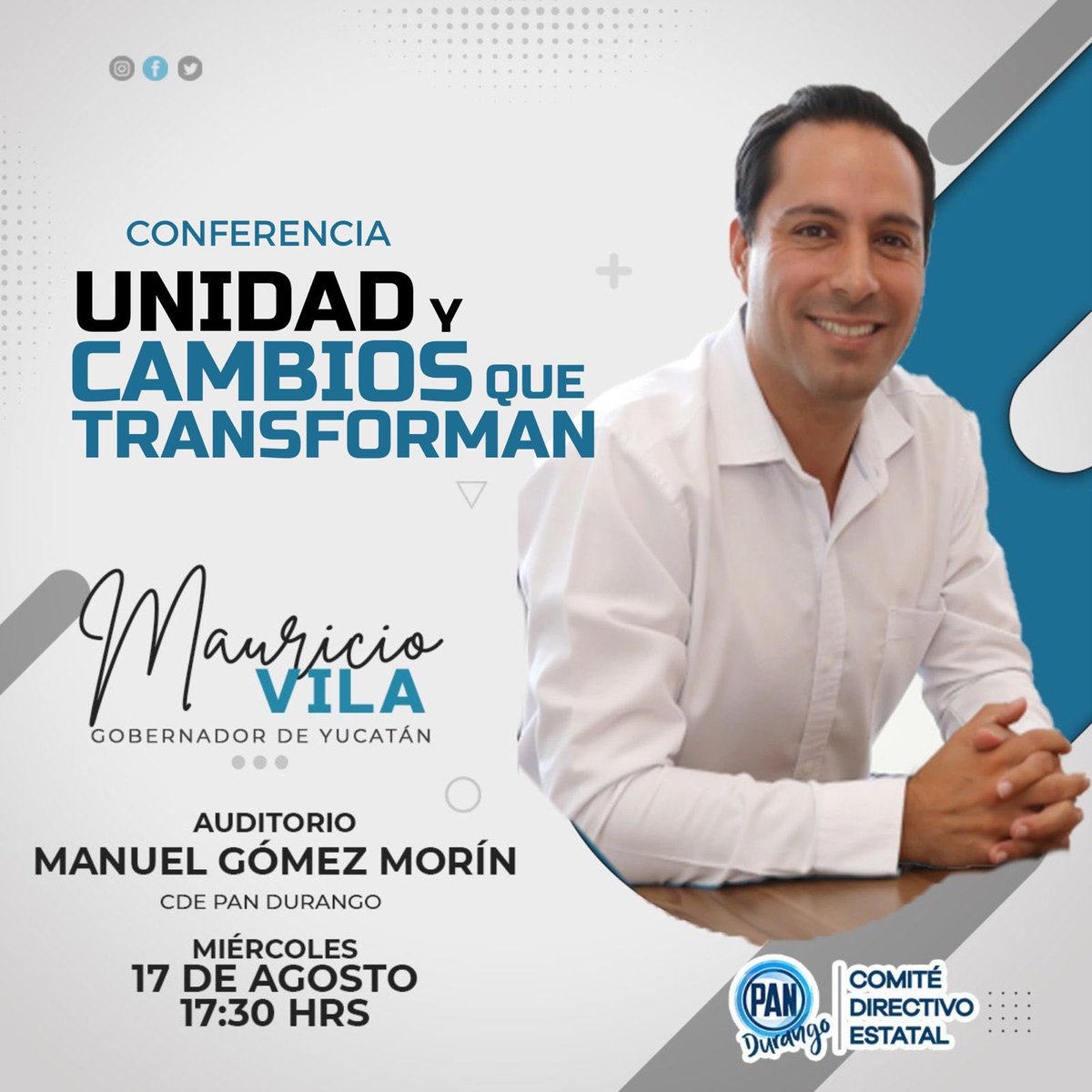 CDEPANDurango's tweet photo. Te invitamos la conferencia "UNIDAD Y CAMBIOS QUE TRANSFORMAN" impartida por el Gobernador de Yucatán @MauVila.
🗓 Miércoles 17 de agosto.
⏰17:30 hrs.
📍 Auditorio CDE
Te esperamos
#UnirNuestrasAcciones #PANDurango https://t.co/GR2CKA5FWg