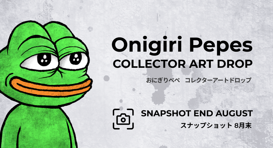 Collecting🍙🐸 is collecting art, literally.

So get ready to receive some dope art by <a href="/7cryptocurrency/">ONI▲GIRI</a> if you hold on to your pepes 👀

More information coming very soon... ⌛️