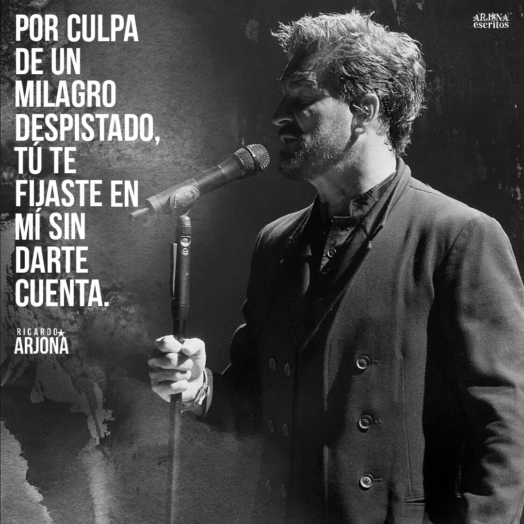 ArjonaEscritos's tweet photo. Por culpa de un milagro despistado,  tú te fijaste en mí sin darte cuenta. ⋆ɪɴᴠᴇʀᴛᴇʙʀᴀᴅᴏ🎙༄✮⋆
@Ricardo_Arjona https://t.co/22m90HYxam