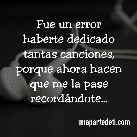 unapartedeti's tweet photo. 🎧 Fue un error... 😪 #FueUnError #fueunerroramarte #unapartedeti https://t.co/6PpRHrJ2Ti