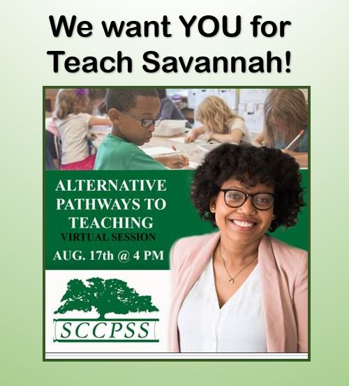 Future teachers don't miss this informational session! Visit teachsavannah.com to access the link to join the session on August 17 at 4:00 pm est. @sccpss