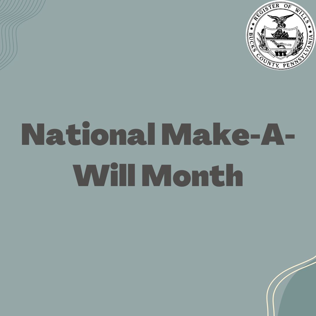 BucksRegister's tweet photo. According to a recent study, 67% of Americans have no estate plan. The best way to have your wishes known, is to write a Will. #NationalMakeAWillMonth https://t.co/v6roF6I9Nr