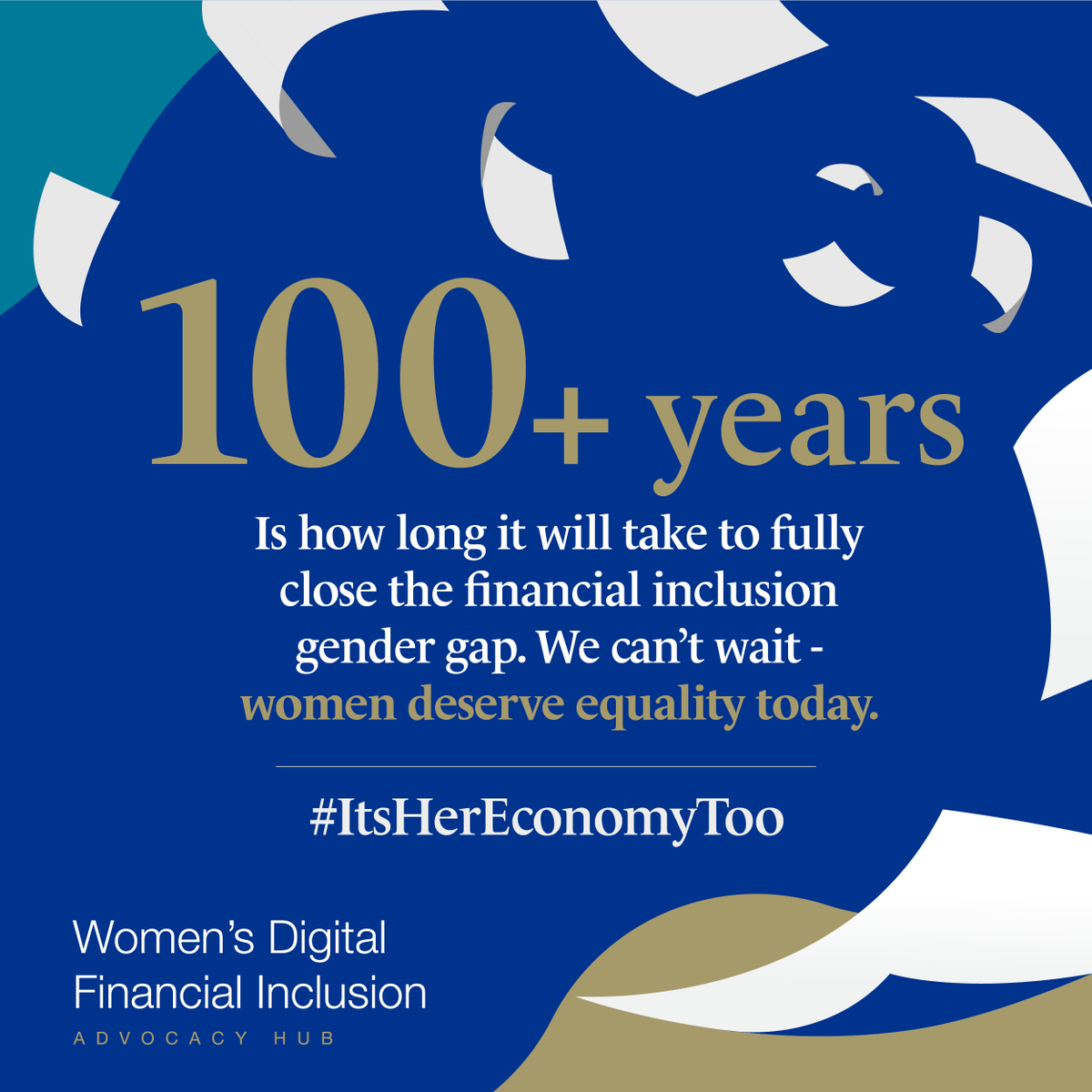 It will take another 132 years to close the global gender gap and we cannot wait that long until #ItsHerEconomyToo. The time is NOW for women's digital financial inclusion. Join the WDFI advocacy hub! bit.ly/3d6mZsm #DigitalInlcusion #WomenLedBusiness #WomenInBusiness