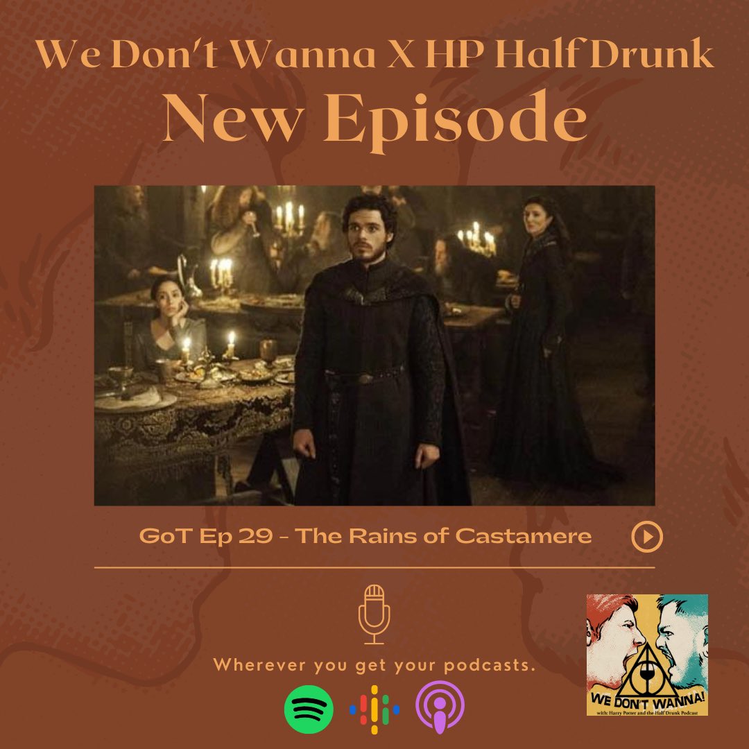 WeDontWannaPod's tweet photo. TOMORROW. Sam and Emily of @hphalfdrunk join us for some shenanigans. Oh, and we may or may not be discussing THE RED MF WEDDING. https://t.co/AoH6VciTew