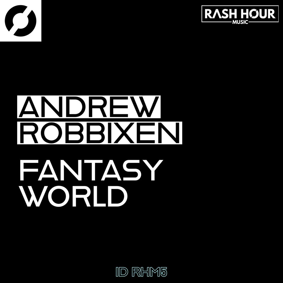 special_rank's tweet photo. 6.@andrewrobbixen  - Fantasy World [Rash Hour] #Stereomadness358 https://t.co/KwmHE0o5K0