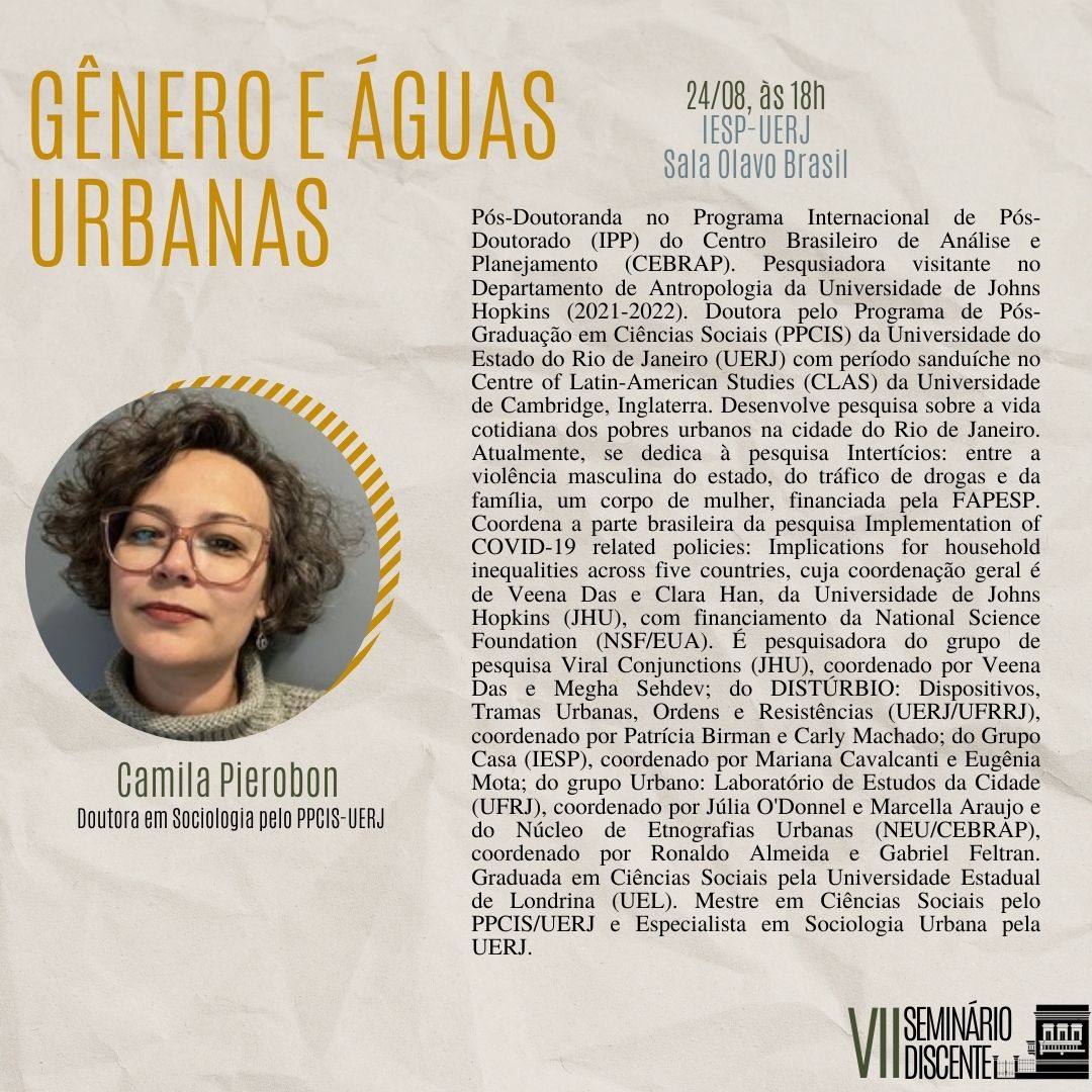 uerj_iesp's tweet photo. - 24/8 (quarta-feira): "Gênero e Águas Urbanas", com Camila Pierobon (@ppcis_uerj), pós-doutoranda no @cebrap e pesquisadora associada do @casa_iesp. https://t.co/2LnXYV1cIl