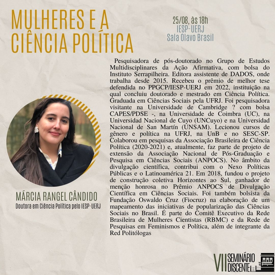 uerj_iesp's tweet photo. - 25/8 (quinta-feira) "Mulheres e a Ciência Política", com Márcia Rangel Cândido (IESP-UERJ), subcoordenadora do @GEMAA_IESP e editora assistente da @DadosRevista. https://t.co/YZAyvxV5HQ