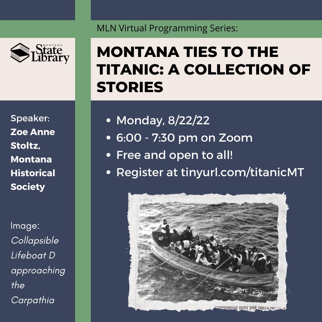 Montana State Library (@mtstatelibrary) on Twitter photo The Montana Library Network is hosting a virtual programming series, and you are invited! Our August topic is "Montana Ties to the Titanic: A Collection of Stories", led by Zoe Ann Stoltz from <a href="/MTHist/">MTHistoricalSociety</a>. Register at tinyurl.com/titanicMT! Free and open to all! The Montana Library Network is hosting a virtual programming series, and you are invited! Our August topic is "Montana Ties to the Titanic: A Collection of Stories", led by Zoe Ann Stoltz from <a href="/MTHist/">MTHistoricalSociety</a>. Register at tinyurl.com/titanicMT! Free and open to all!