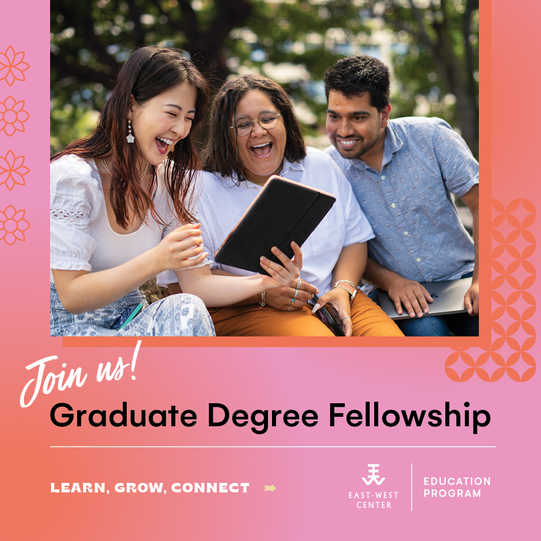 EastWestCenter's tweet photo. Applications for the East-West Center Graduate Degree Fellowship are now open! Scholarships available for a special and unique opportunity in Honolulu, Hawaiʻi.

For more information on the Graduate Degree Fellowship, visit: 
https://t.co/8SbXm3Dt43 https://t.co/PaWy0wGPEw
