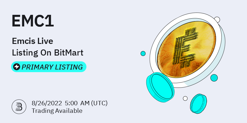 BitMartExchange's tweet photo. 🥳 #BitMart is thrilled to announce the exclusive primary listing of Emcis Live (EMC1) @EmcisLive

💰Trading pair: EMC1/USDT
💎Deposit feature: 8/24/2022 5:00 AM (UTC)
💎Trade feature: 8/26/2022 5:00 AM (UTC)

👉Learn more: https://t.co/izpX3xzYEs https://t.co/CyfwTKmyUv