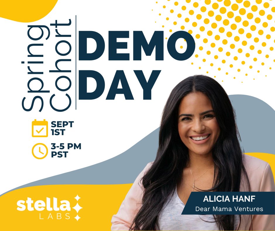 We are so excited to be wrapping up our Spring Cohort with our first Demo Day!

Join #StellaLabs and guest speaker, <a href="/alicia_hanf/">Alicia Hanf</a> of <a href="/DearMamaVC/">Dear Mama Ventures</a> on 9/1, at 3 pm PT.

Register for this free event here: bit.ly/2022SpringDemo…

#womeninbusiness  #pitchingcompetition #femalefounders