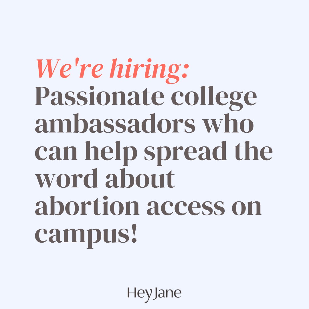 HeyJaneHealth's tweet photo. Calling all college students: Join Hey Jane in spreading the word about medication abortion during this pivotal time!

We're launching a campus awareness program and are looking for passionate students who are interested in this paid part-time gig:
https://t.co/Zx8Vbuf43t https://t.co/mj3QCT7qCj