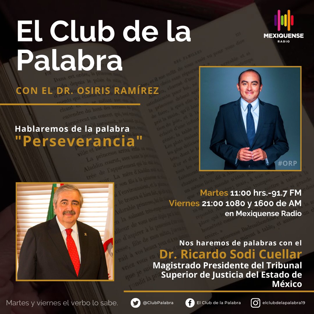 ClubPalabra's tweet photo. ¡Mañana es Martes y El verbo lo sabe! 
Nos Haremos de Palabras con el Dr. Ricardo Sodi Cuellar, Presidente del Tribunal Superior de Justicia del Estado de México.

Quien nos hablará de la palabra "Perseverancia" https://t.co/u8zJIZ6NHi