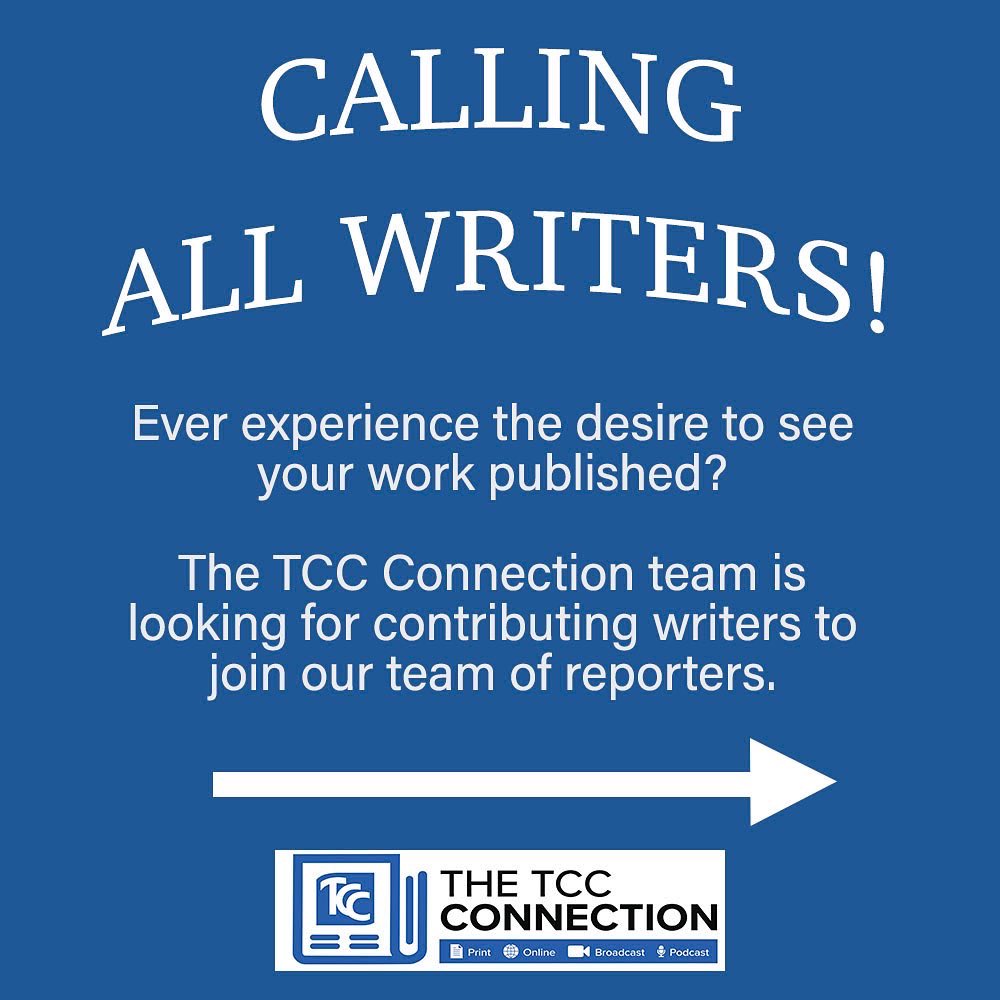 connectiontcc's tweet photo. Calling all writers!

Ever experience the desire to see your work published?

The TCC Connection team is looking for contributing writers to join our team of reporters. https://t.co/kNp7IGbROr