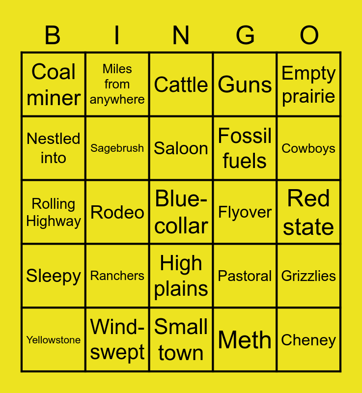 joshwolfson's tweet photo. In light of today's onslaught of national Cheney coverage, I'd like to invite everyone to play another game of Wyoming cliche bingo. https://t.co/WzEDLDy8wa