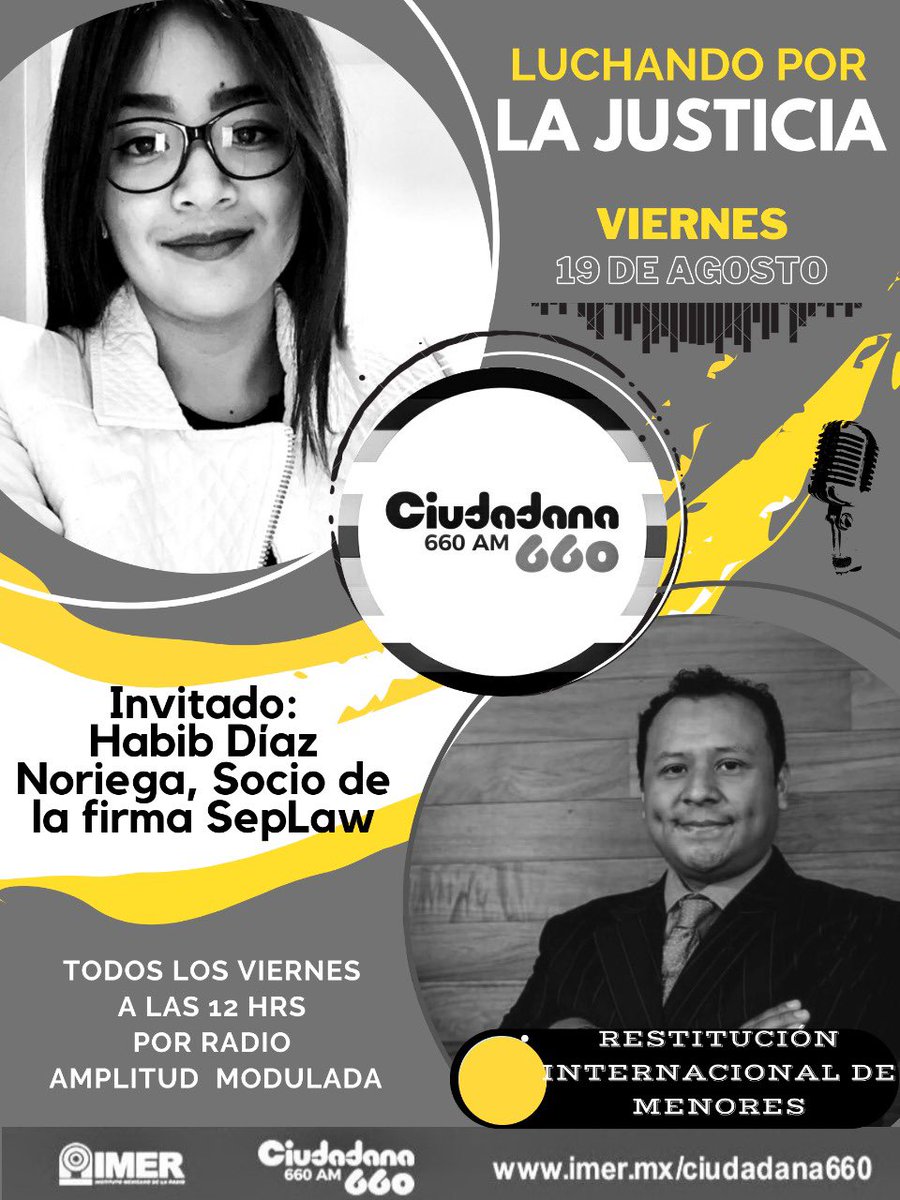 JESIKA_TORRES's tweet photo. Este viernes 19 de agosto, a las 12hrs, por radio @imerhoy y @Ciudadana660 #TodasLasVoces, el abogado por la @eld_oficial, socio de la firma #SepLaw e integrante de la @BMA_Abogados, @habibdiaz nos charlará sobre la #restitución internacional de menores 🎙⚖️📡📻
📲al aire y app https://t.co/0u0TWZSPwa