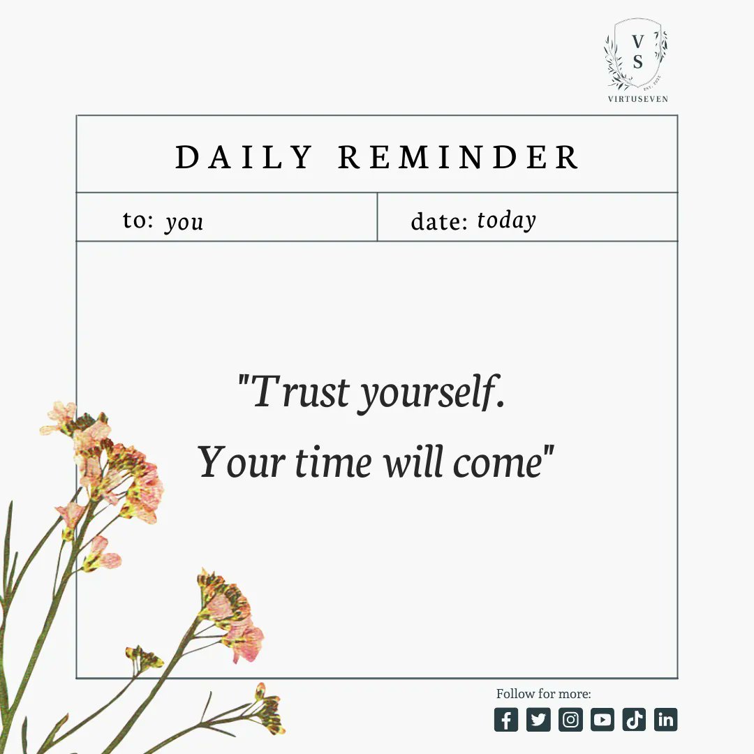 virtuseven's tweet photo. 𝑫𝒂𝒊𝒍𝒚 𝑹𝒆𝒎𝒊𝒏𝒅𝒆𝒓 

"Trust yourself, your time will come"⏳
My time has come, so have faith that yours will as well.  Believe in yourself, believe in Him.

Visit us here: https://t.co/yWpYz8wbHv
#virtuseven #quotes #dailyreminder #tuesdayquotes https://t.co/d2CJ13kt69