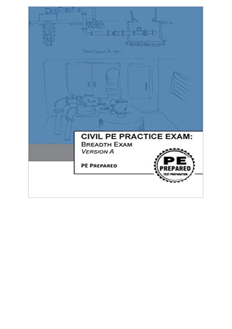 READ DOWNLOAD Civil PE Practice Exam Breadth Exam Version A FULL read-download-civil-pe-practice-exam-breadth-exam-version-a-full