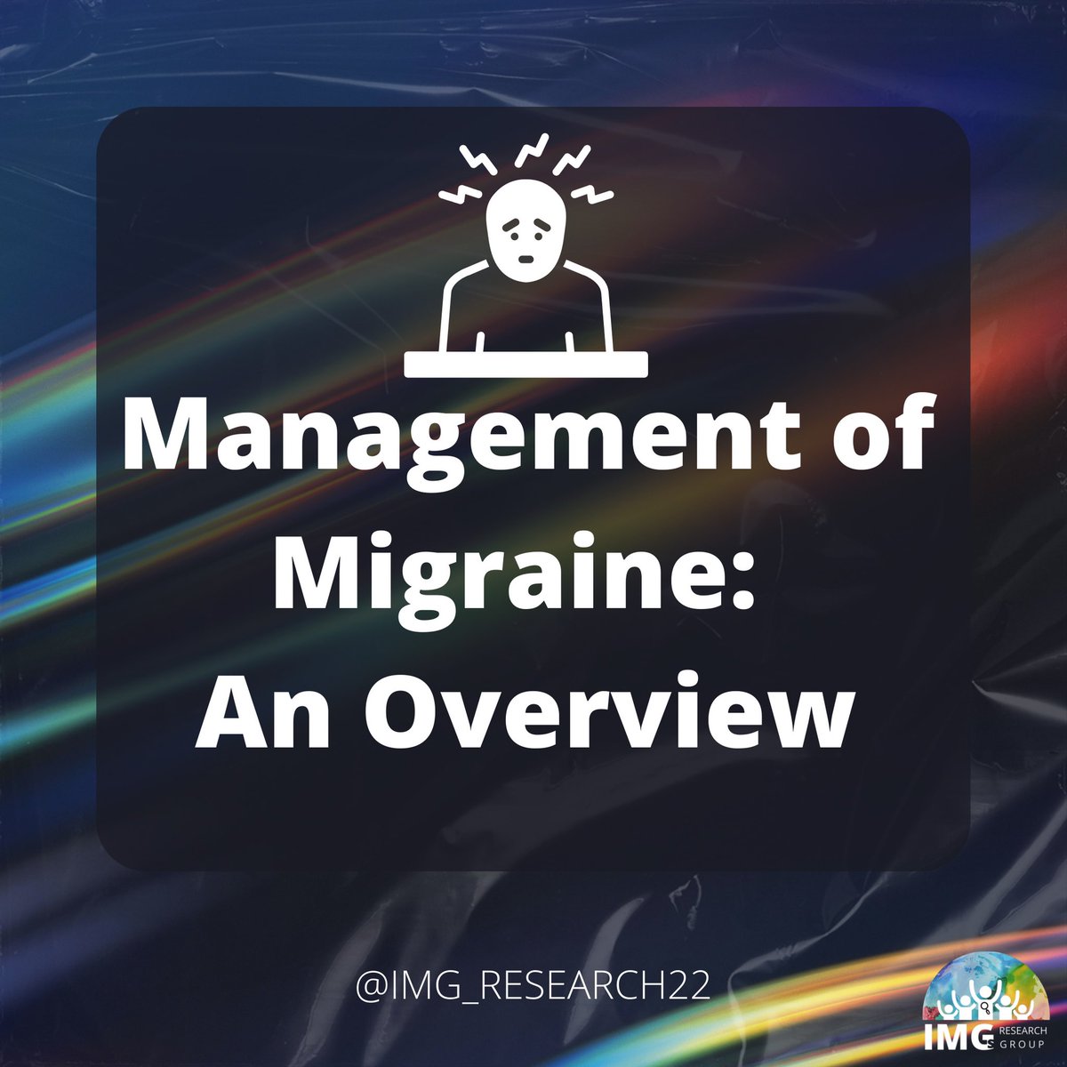 IMGsResearch's tweet photo. Management of Migraine https://t.co/c25HOyvwfY