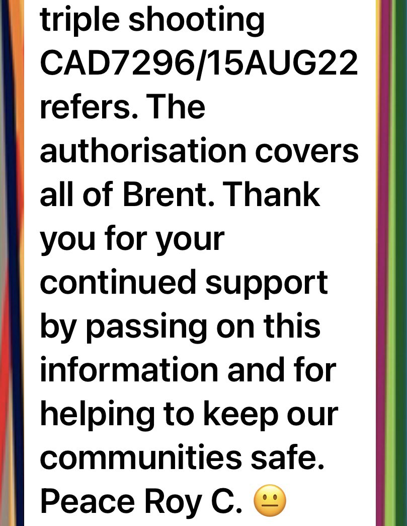 16/08/22. 07:03. To Whom this may concern particularly parents of young people please be advised that a Section 60 (stop and search without the need for reasonable grounds) has been authorised. See images for details.