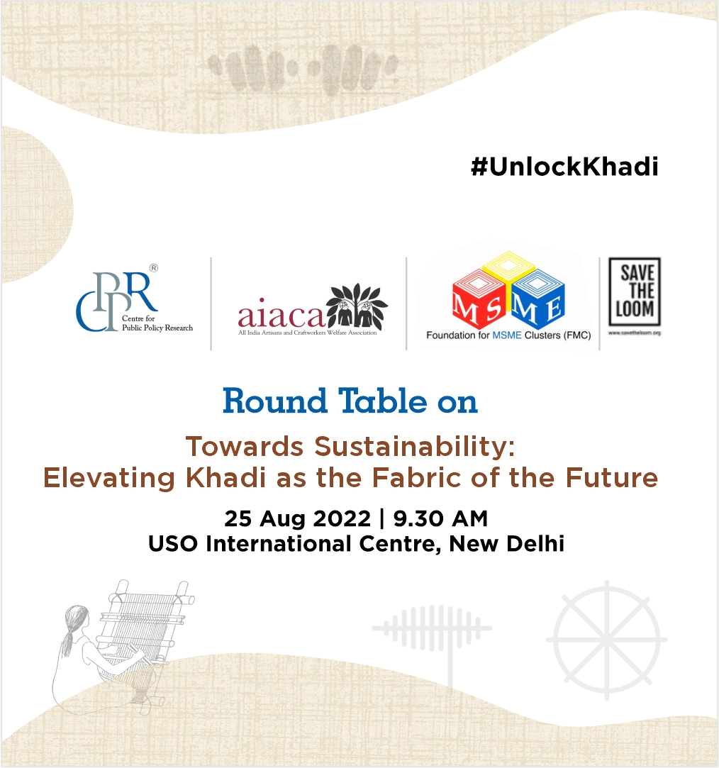#CPPRIndia jointly with #AIACA, #FMC, and #SaveTheLoom, is organising a #RoundtableDiscussion on #Khadi with the theme “Towards Sustainability- Elevating Khadi as the Fabric of the Future” as part of CPPR’s project #UnLockKhadi: Towards #Sustainability.