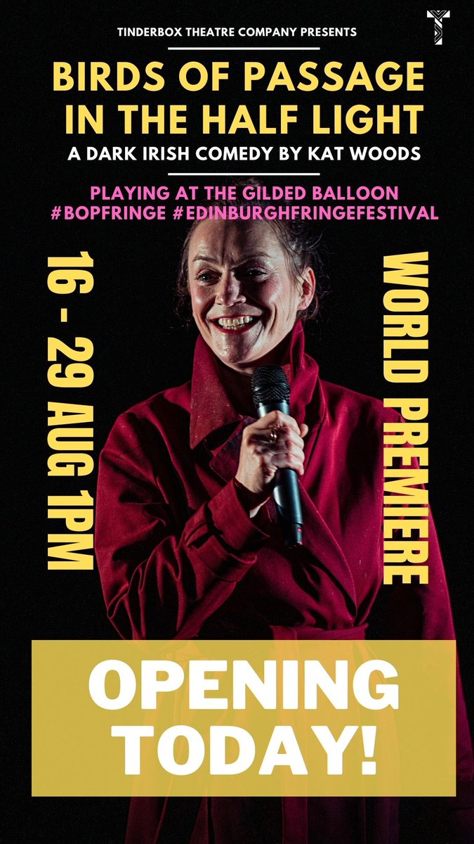 tinderboxNI's tweet photo. World premiere of ... BIRDS OF PASSAGE IN THE HALF LIGHT ... The must see dark Irish comedy by Kat Woods... OPENING TODAY @Gildedballoon as part of @edfringe #edfring #katwoods #EdinburghFringe #edinburghfestival https://t.co/7MYEF5vYzt