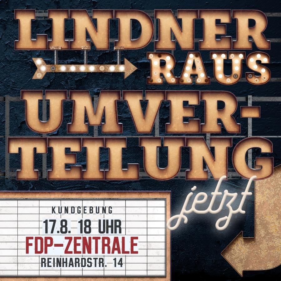 Vorhang auf für den #heißenHerbst der #Sozialproteste: - 9EuroTicket 4ever - Übergewinnsteuer - Gaspreisdeckel - Umverteilung zugunsten jener, die unter den Preiserhöhungen leiden. Lindner und die FDP verhindern all das. Daher: #LindnerRücktritt! Mittwoch, 17.8., 18h, Berlin.