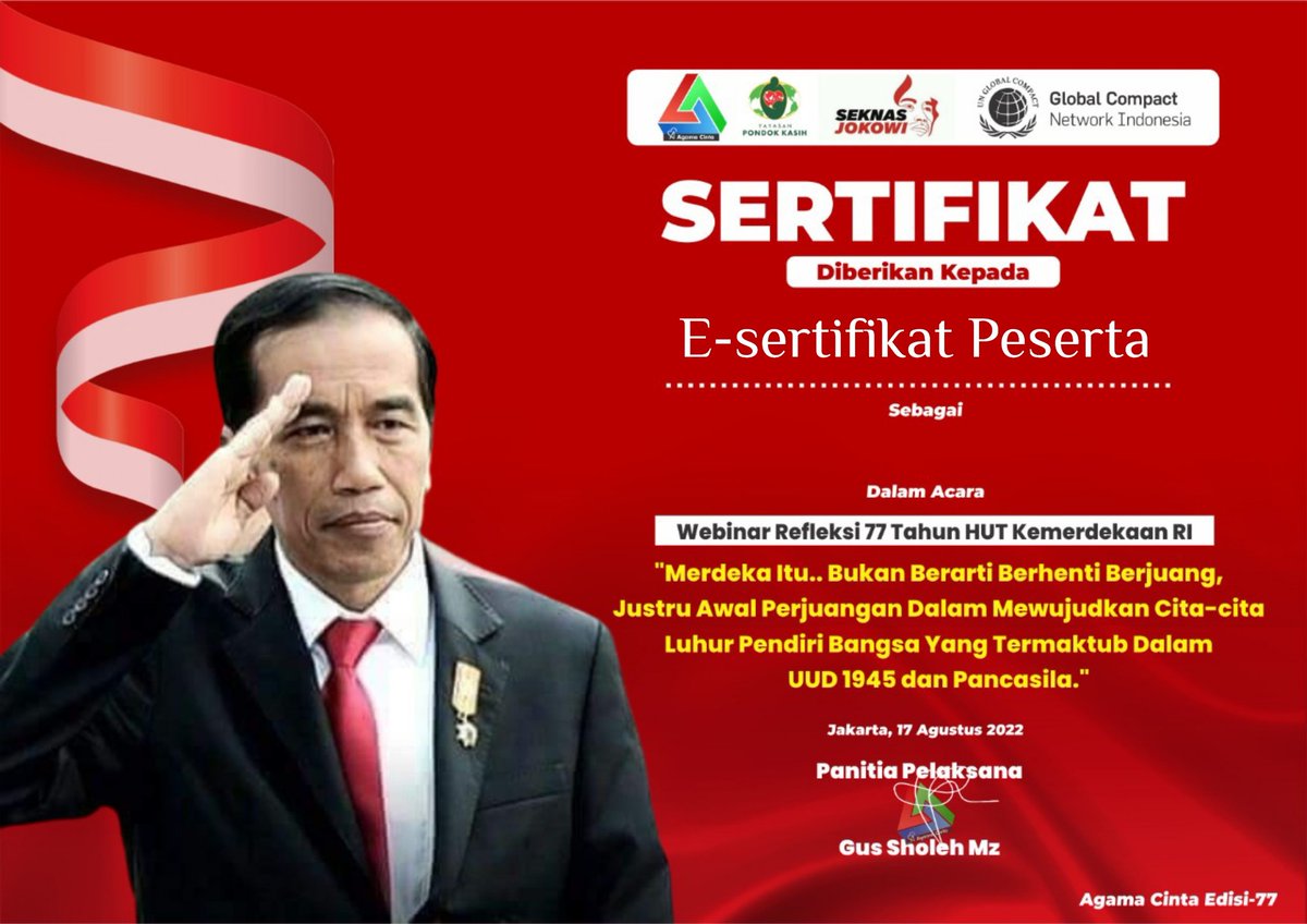 AgusSho62811788's tweet photo. Contoh E-sertifikat Peserta
🌈WEBINAR REFLEKSI #HUT77RI
"Merdeka Itu.. Bukan Berarti Berhenti Berjuang, Justru Awal Perjuangan Dalam Mewujudkan UUD 1945 & Pancasila"
Rabu, 17 Agustus 2022
14.00 WIB
Zoom Meeting
#AgamaCinta
#GlobalCompactNetworkIndonesia #SeknasJokowi https://t.co/cJq8QZoS93