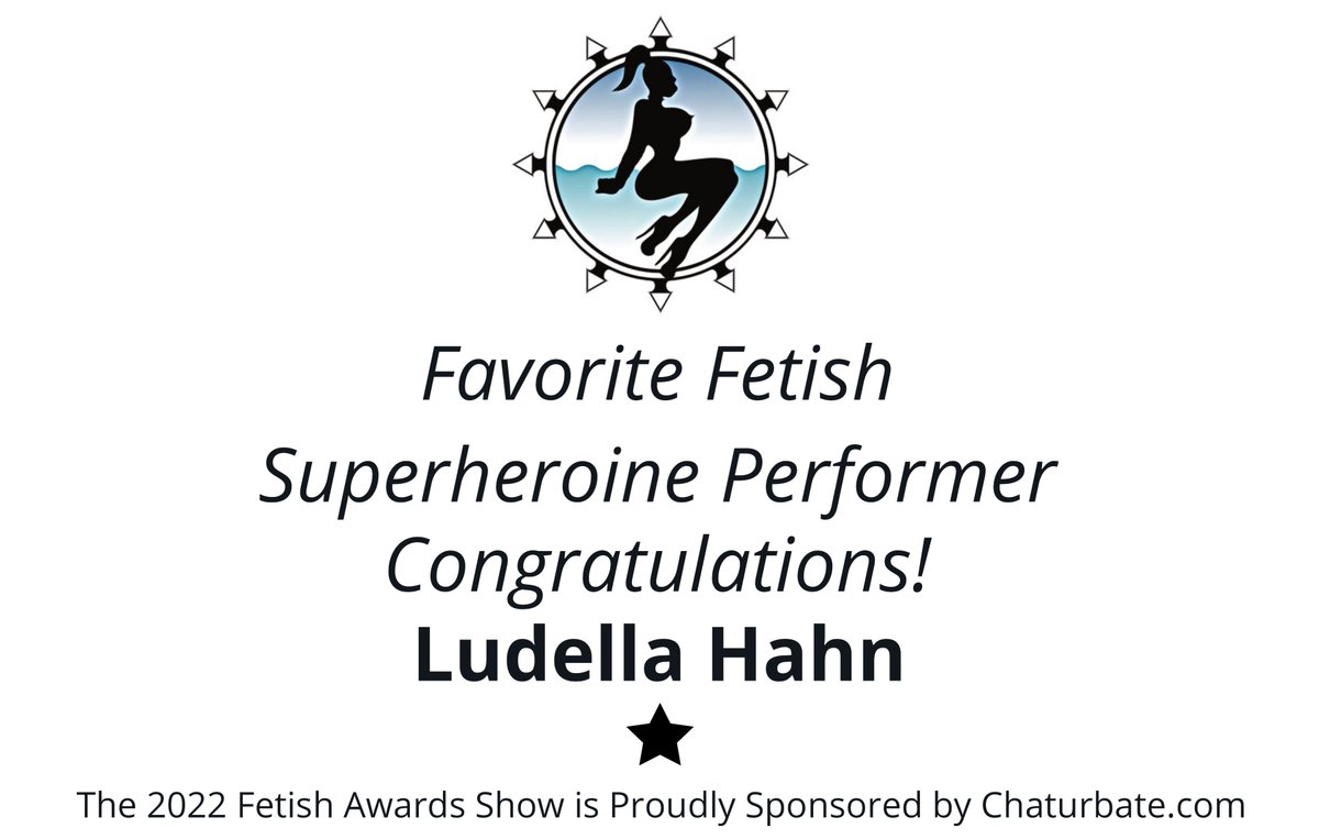 CONGRATULATIONS to <a href="/LudellaHahn/">Ludella Hahn</a> the Favorite Fetish Superheroine Performer at the 5th Annual #FetishAwards Sponsored by <a href="/chaturbate/">Chaturbate.com</a>