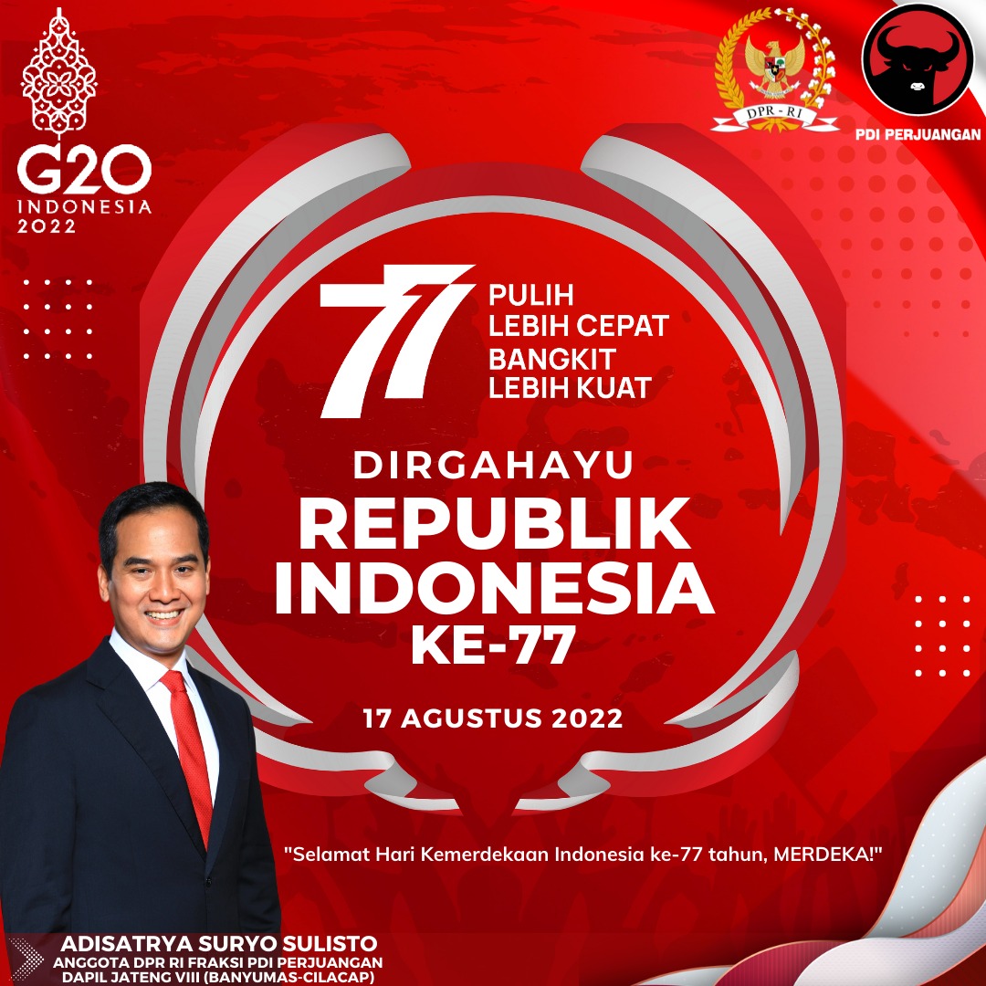 Dirgahayu Republik Indonesia Ke - 77
17 Agustus 2022
" Adisatrya Suryo Sulisto "
Anggota DPR RI Fraksi PDI Perjuangan.
Dapil Jateng VIII ( Bayumas-Cilacap)
<a href="/wanitaitu_aku/">wanitaitu</a>