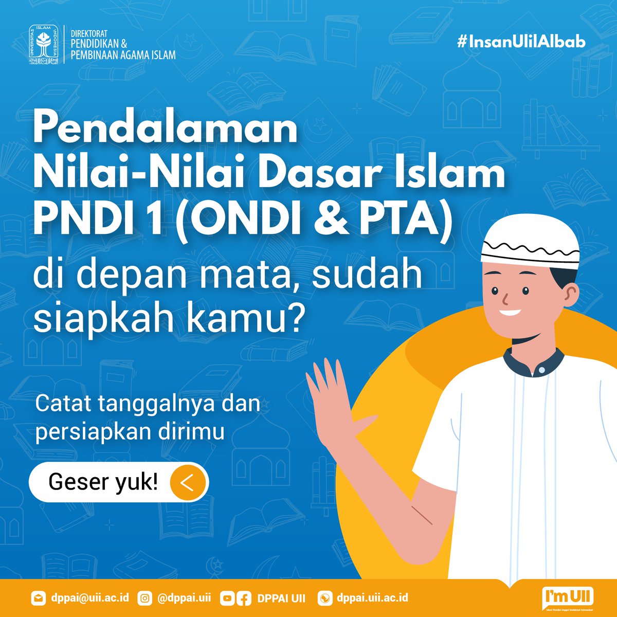 law_uii's tweet photo. Hallo Fellas!
Mimin ingin menginformasikan tentang pelaksanaannya PNDI 1 (ONDI &amp; PTA). Jangan lupa dicatat tanggal pelaksanaannya, agar tidak terlewat 😉
#FakultasHukumUII
#FHUII
#UniversitasIslamIndonesia
#UIIYogyakarta https://t.co/lt3xSLGunl