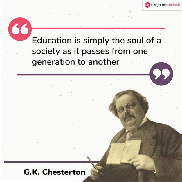 myassignmentsau's tweet image. Our collective knowledge has been built up for hundreds of years because those who are educated pass along their knowledge. Education should inspire you to share your knowledge with those who come after you.
G.K. Chesterton
#myassignmenthelpau #motivationalquote #quoteoftheday