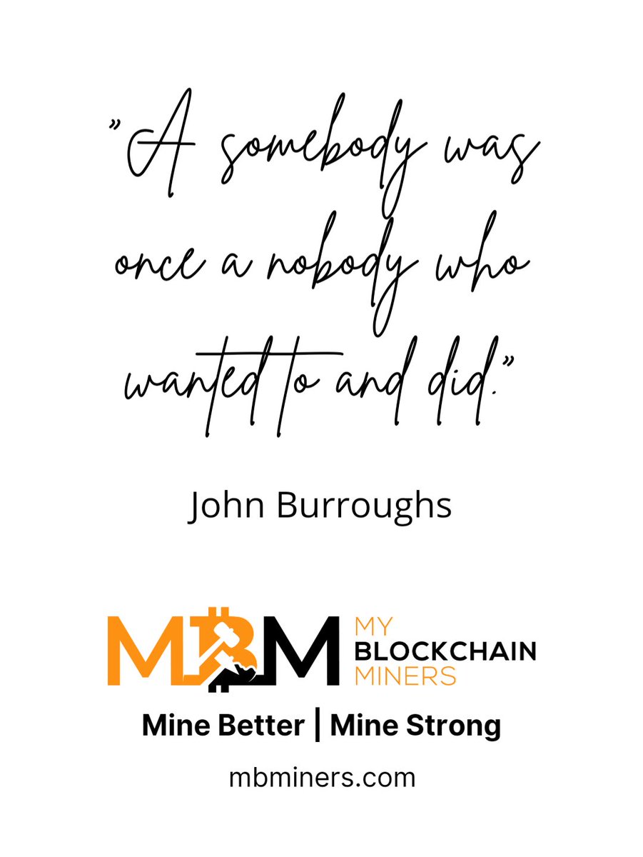 mbminers's tweet photo. "A somebody was once a nobody who wanted to and did."
- John Burroughs
.
.
#mbminers #Crypto #motivation https://t.co/DfJ4iQYcwj