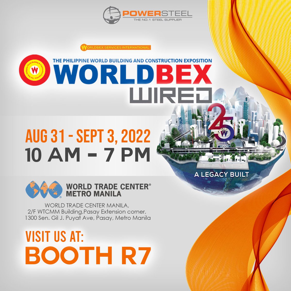 Power Greetings! 

We are elated to tell you that Power Steel will be joining the WORLDBEX WIRED EXHIBIT this coming AUGUST 31 - SEPTEMBER 3, 2022! located at the 
Place: WORLD TRADE CENTER MANILA 
Time: 10 AM - 7 PM.
BOOTH R7

powersteel.com.ph
#powersteel #steel #WORLDBEX
